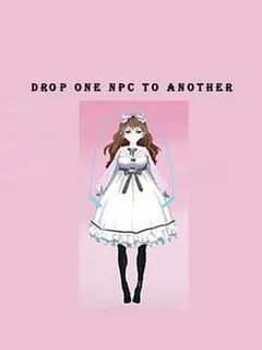 Drop one NPC to another