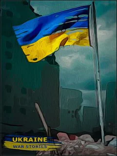 Ukraine War Stories