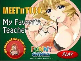Meet and Fuck My Favorite Teacher