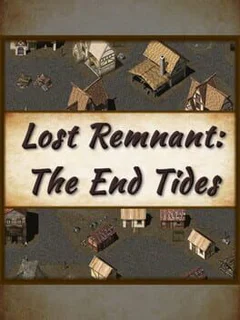Lost Remnant: The End Tides