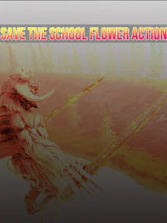 Save the School Flower Action