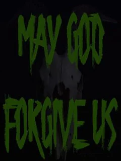 May God Forgive Us