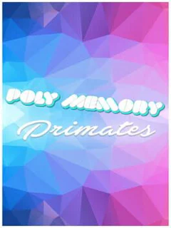 Poly Memory: Primates