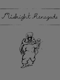 Midnight Renegade: Recollections