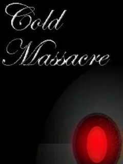 Cold Massacre