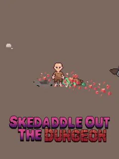 Skedaddle Out the Dungeon