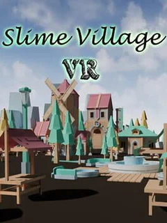 Slime Village VR