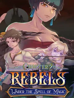 Rebels: Under the Spell of Magic - Chapter 2