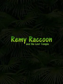 Remy Raccoon and the Lost Temple