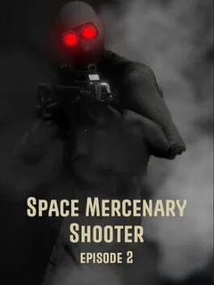Space Mercenary Shooter: Episode 2