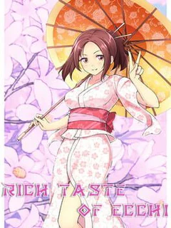 Rich Taste of Ecchi