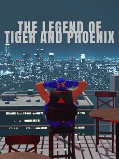The Legend of Tiger and Phoenix