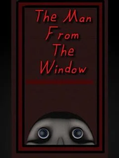 The Man From the Window