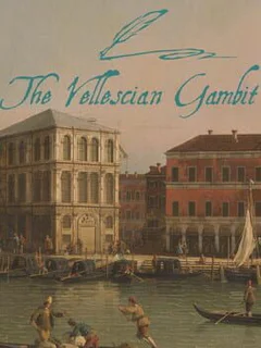 The Vellescian Gambit