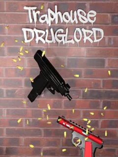 Traphouse Druglord