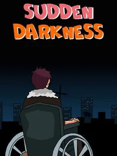 Sudden Darkness