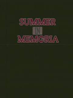 Summer In Memoria