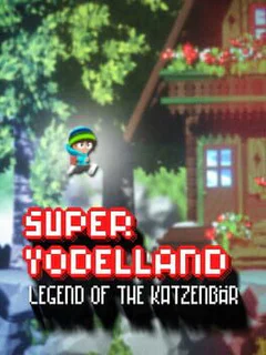 Super Yodelland: Legend of the Katzenbär