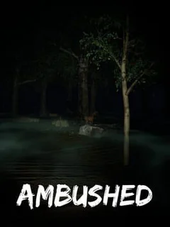 Ambushed