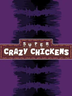 Super Crazy Chickens