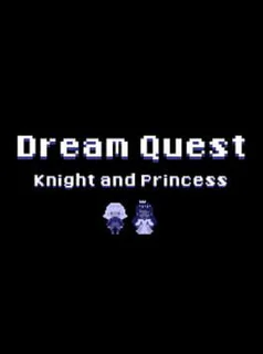 Dream Quest: Knight and Princess