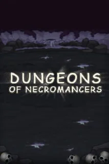Dungeons of Necromancers