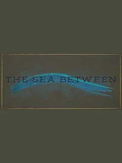 The Sea Between