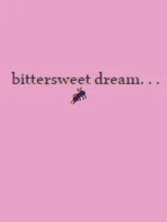Bittersweet Dream