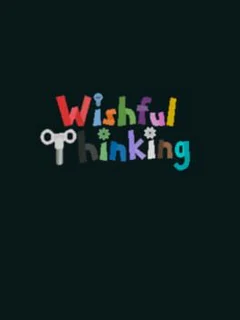 Wishful Thinking