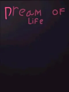 Dream of Life