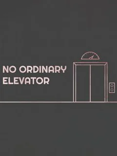 No Ordinary Elevator