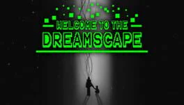 Welcome to the Dreamscape