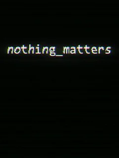 Nothing_Matters