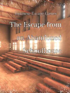 Japanese Escape Games: The Abandoned Schoolhouse