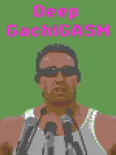 Deep GachiGasm