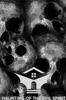 Haunting of the Evil Spirit