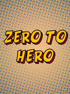 Zero to Hero