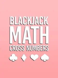 BlackJack Math Cross Numbers