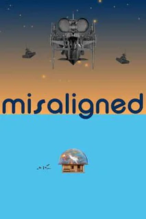 Misaligned