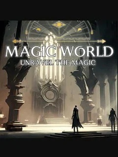 Magic World: Unravel the Magic