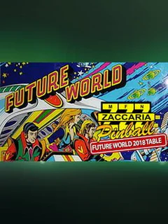 Zaccaria Pinball: Future World 2018 Table
