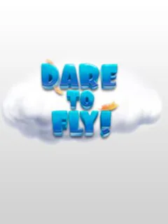Dare to Fly