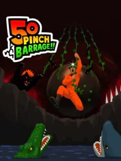50 Pinch Barrage!!