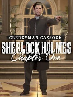 Sherlock Holmes: Chapter One - Clergyman Cassock