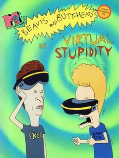 MTV's Beavis and Butt-head in Virtual Stupidity
