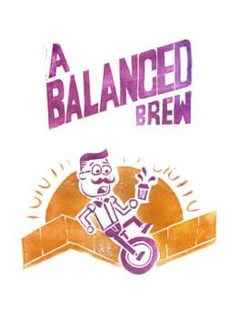 A Balanced Brew