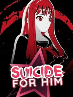 Suicide For Him