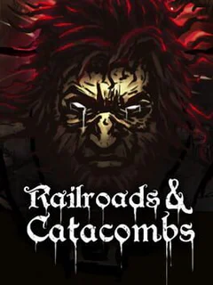 Railroads & Catacombs
