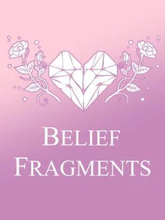 Heart Fragment: Book Two - Belief Fragments