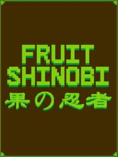 Fruit Shinobi